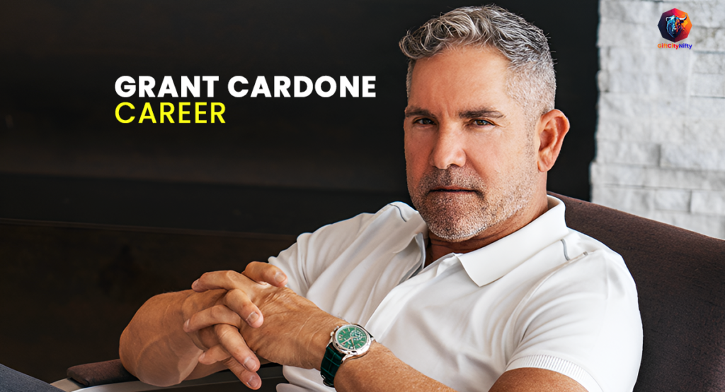 Grant Cardone Career